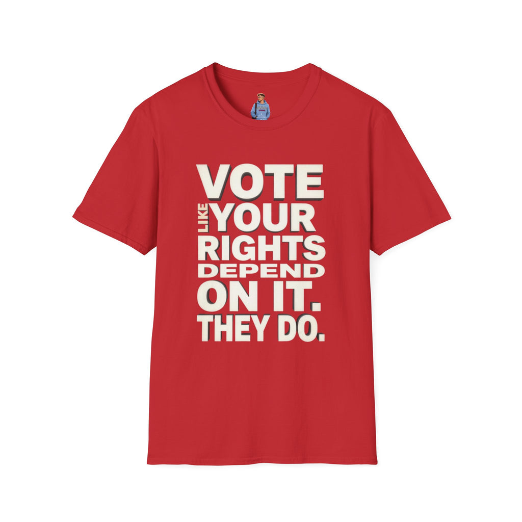 Your Rights Depend on You T-Shirt