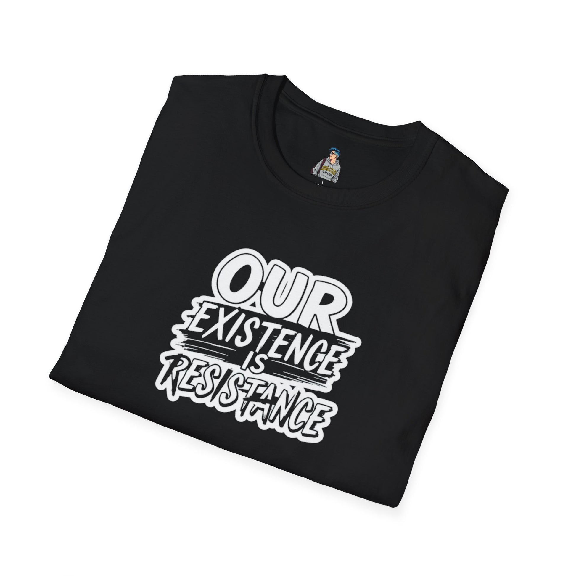 Unisex Softstyle T-Shirt - "Our Existence is Resistance" Statement Tee