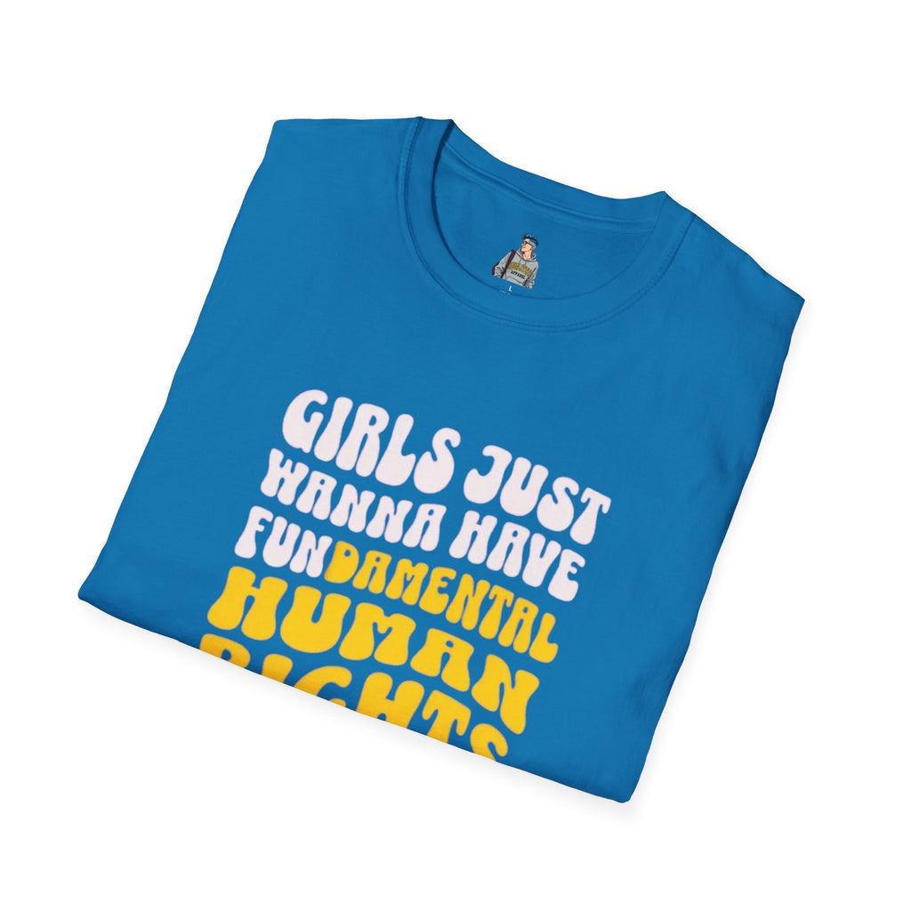 Girls Just Wanna Have Fundamental Human Rights Unisex Softstyle T-Shirt - EqualiTees.Me