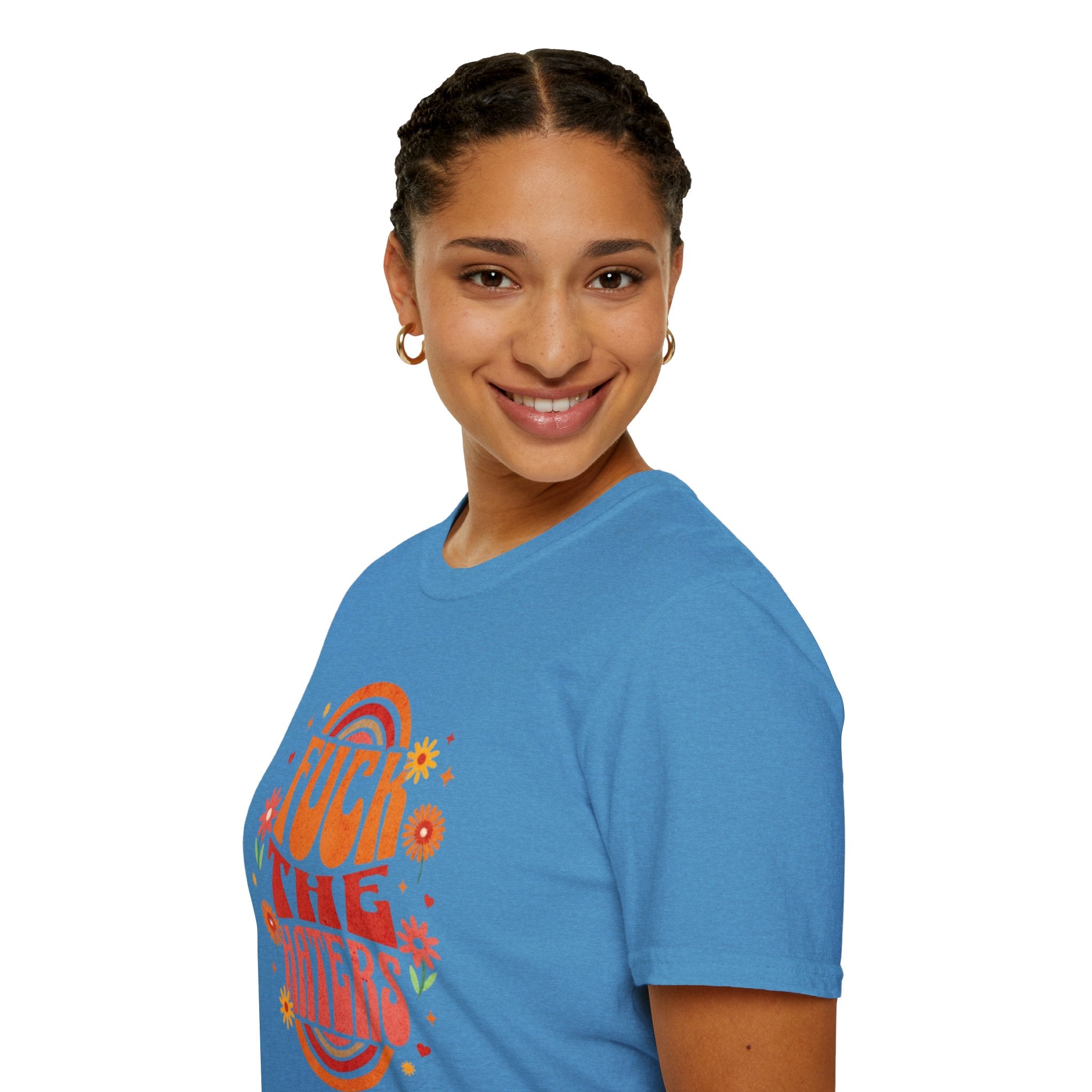 F*** the Haters - Unisex Softstyle T-Shirt