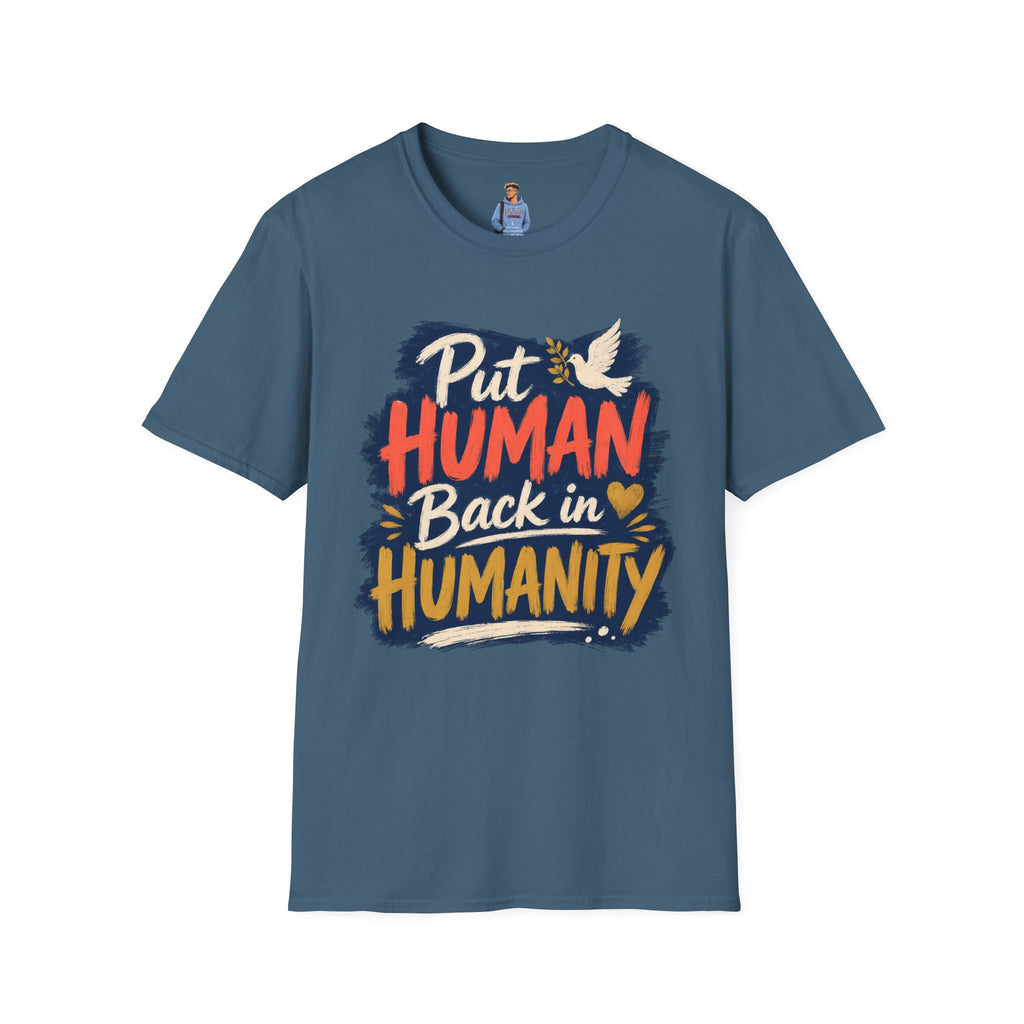 Put Human Back in Humanity T-Shirt — Inspirational Peace Dove Tee