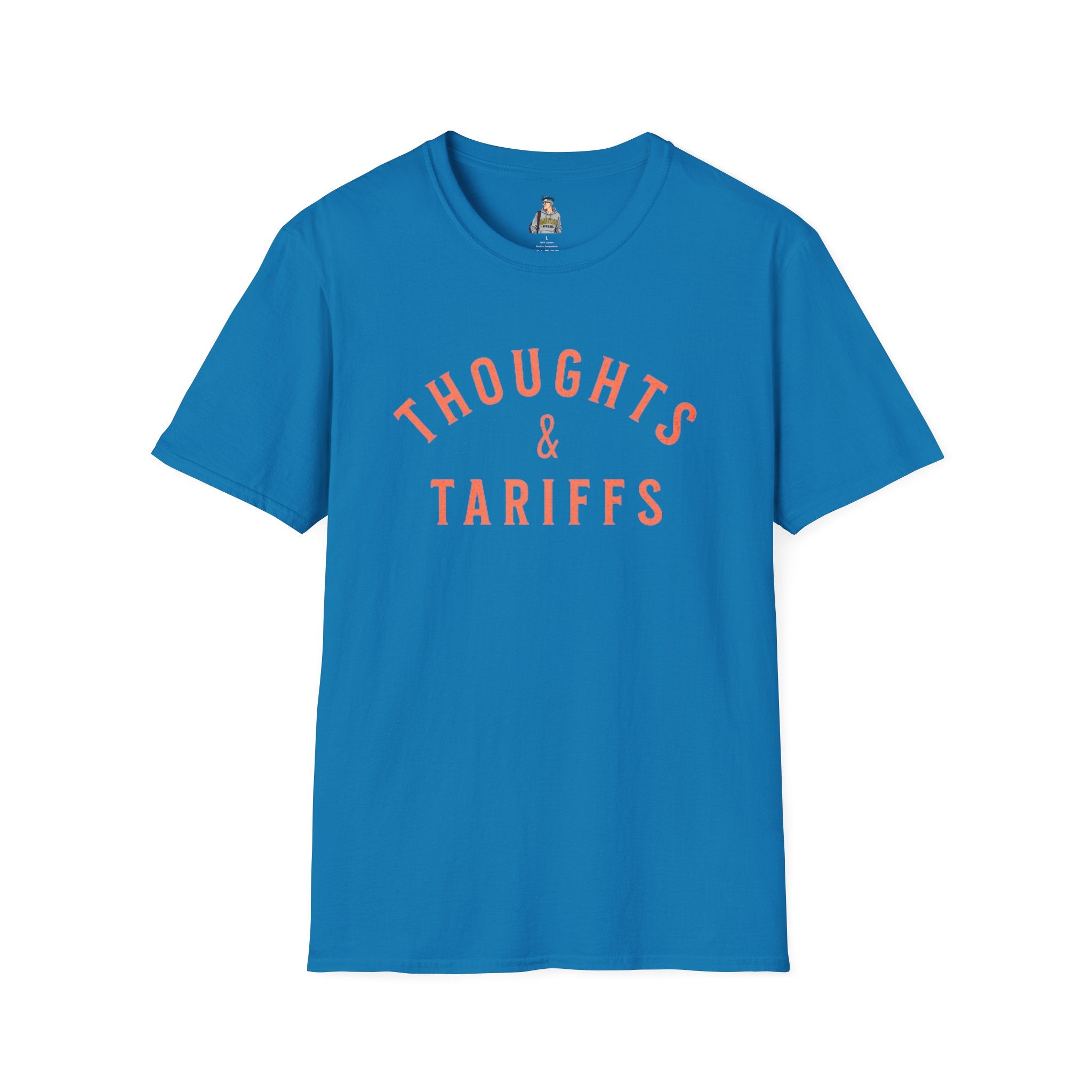 Funny Political Unisex SoftstyleThoughts and Tariffs Tee