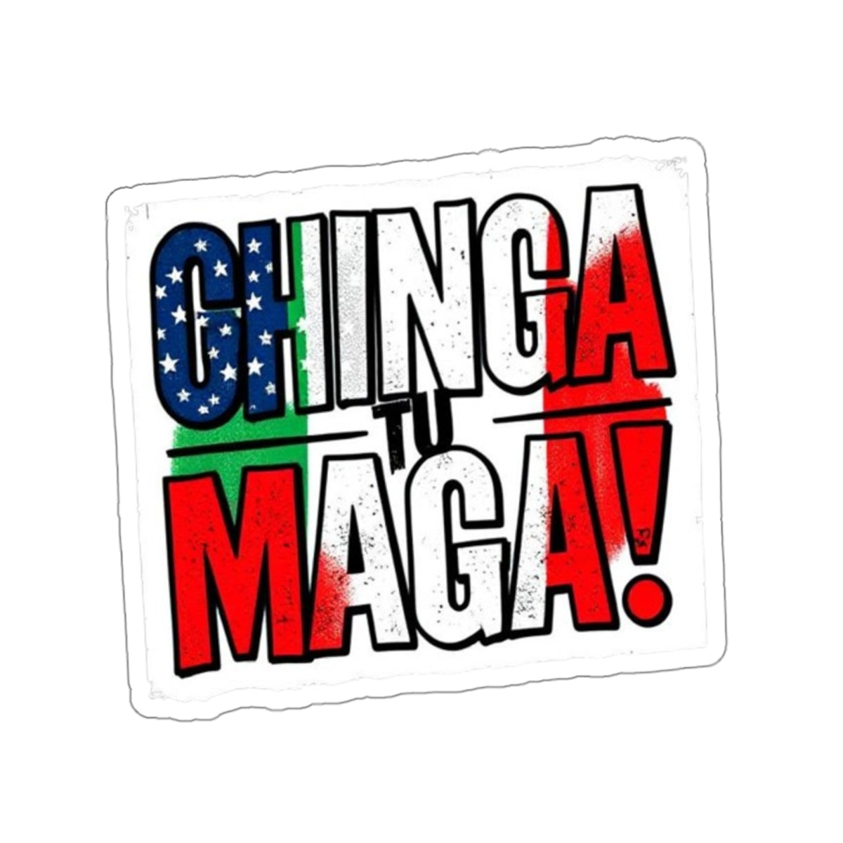 Die-Cut Stickers - CHINGA TU MAGA!