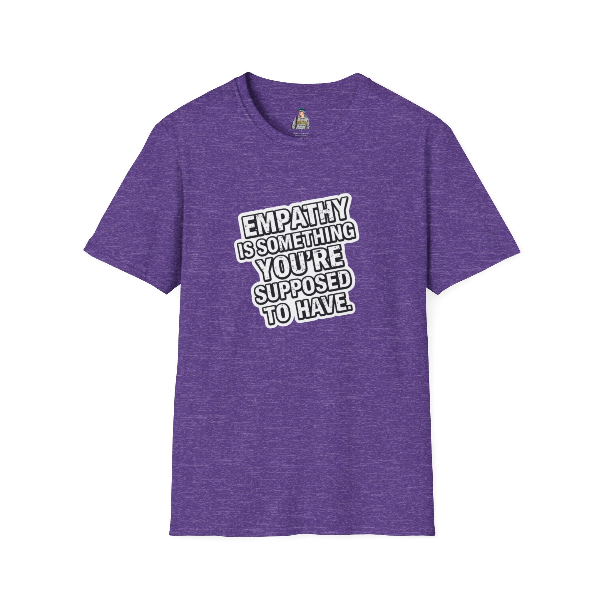 Empathy is Something You're Supposed to have Tee