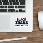 Die-Cut Stickers - BLACK TRANS LIVES MATTER
