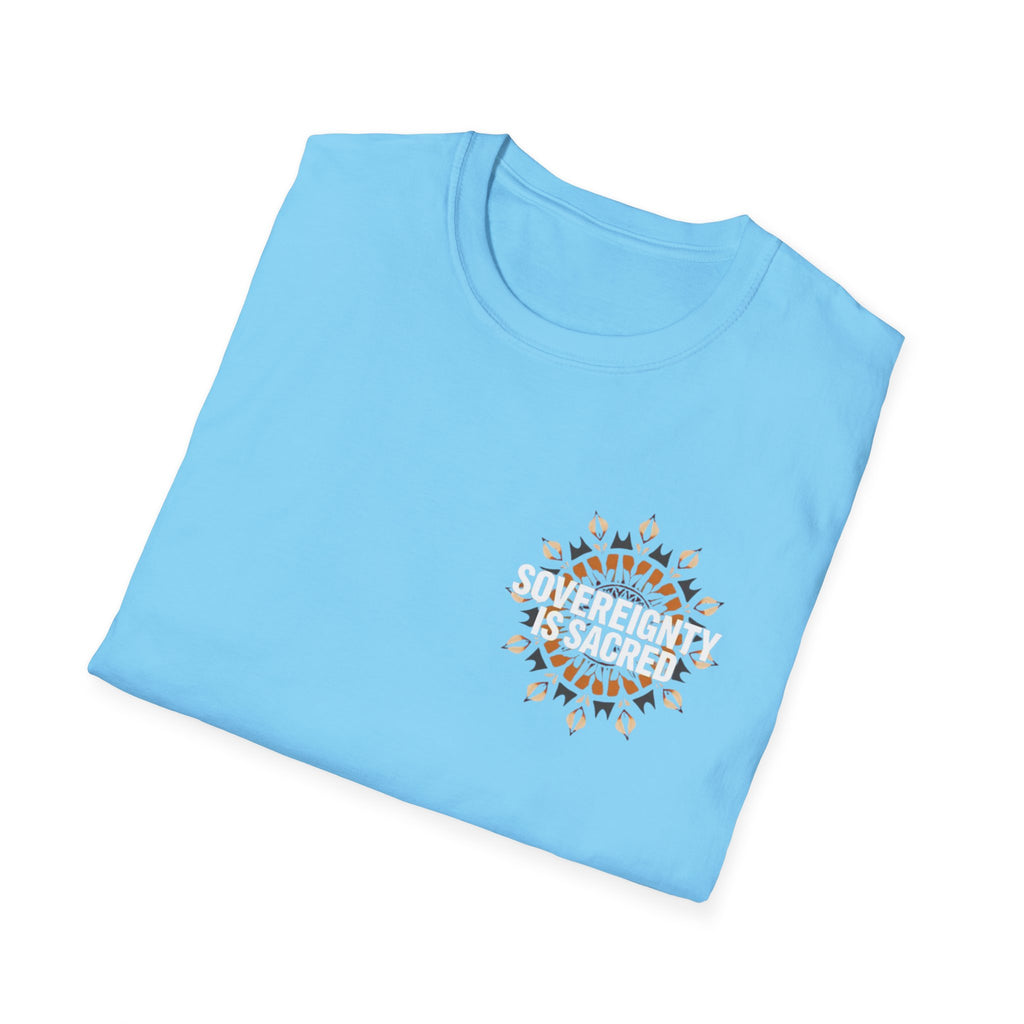 Sovereignty Is Sacred T-Shirt