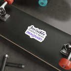 Die-Cut Stickers - INVISIBLE DOESN'T MEAN IMAGINARY