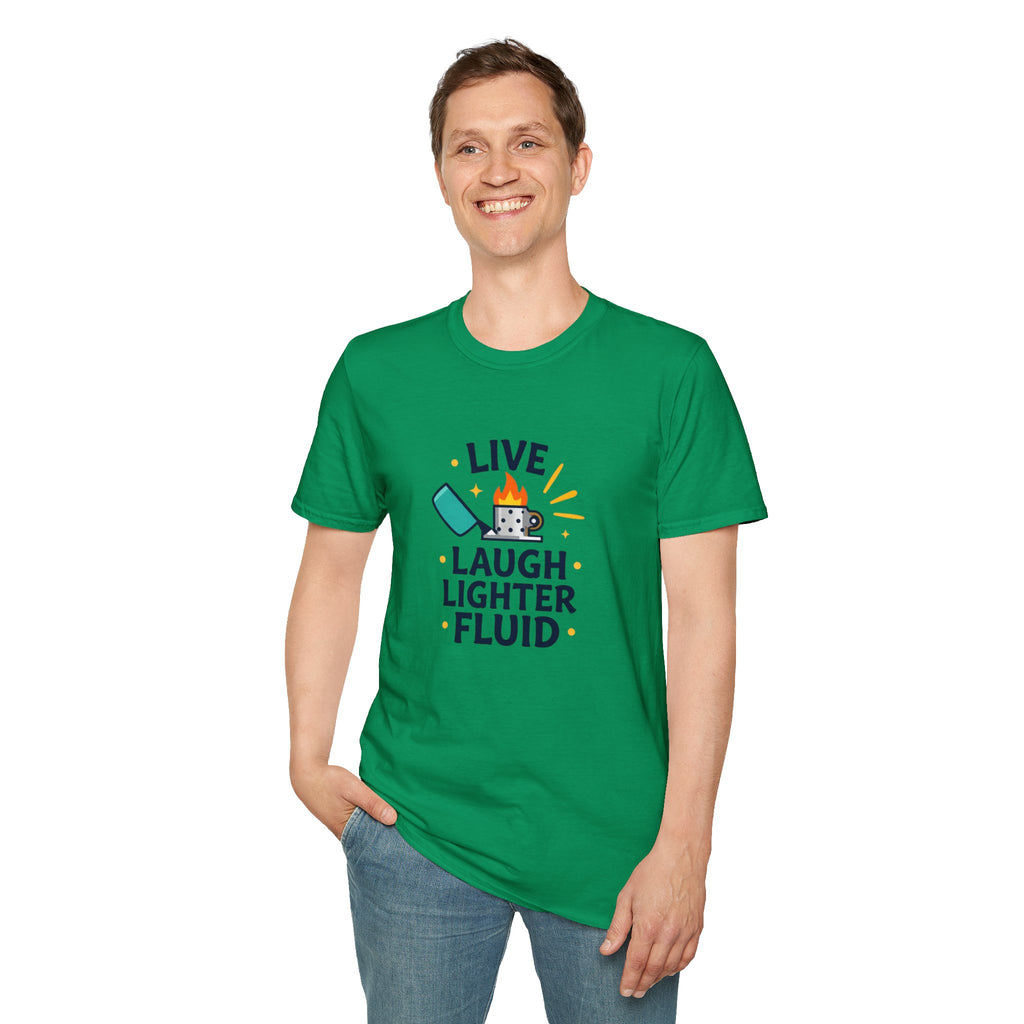 Live Laugh Lighter Fluid T-Shirt