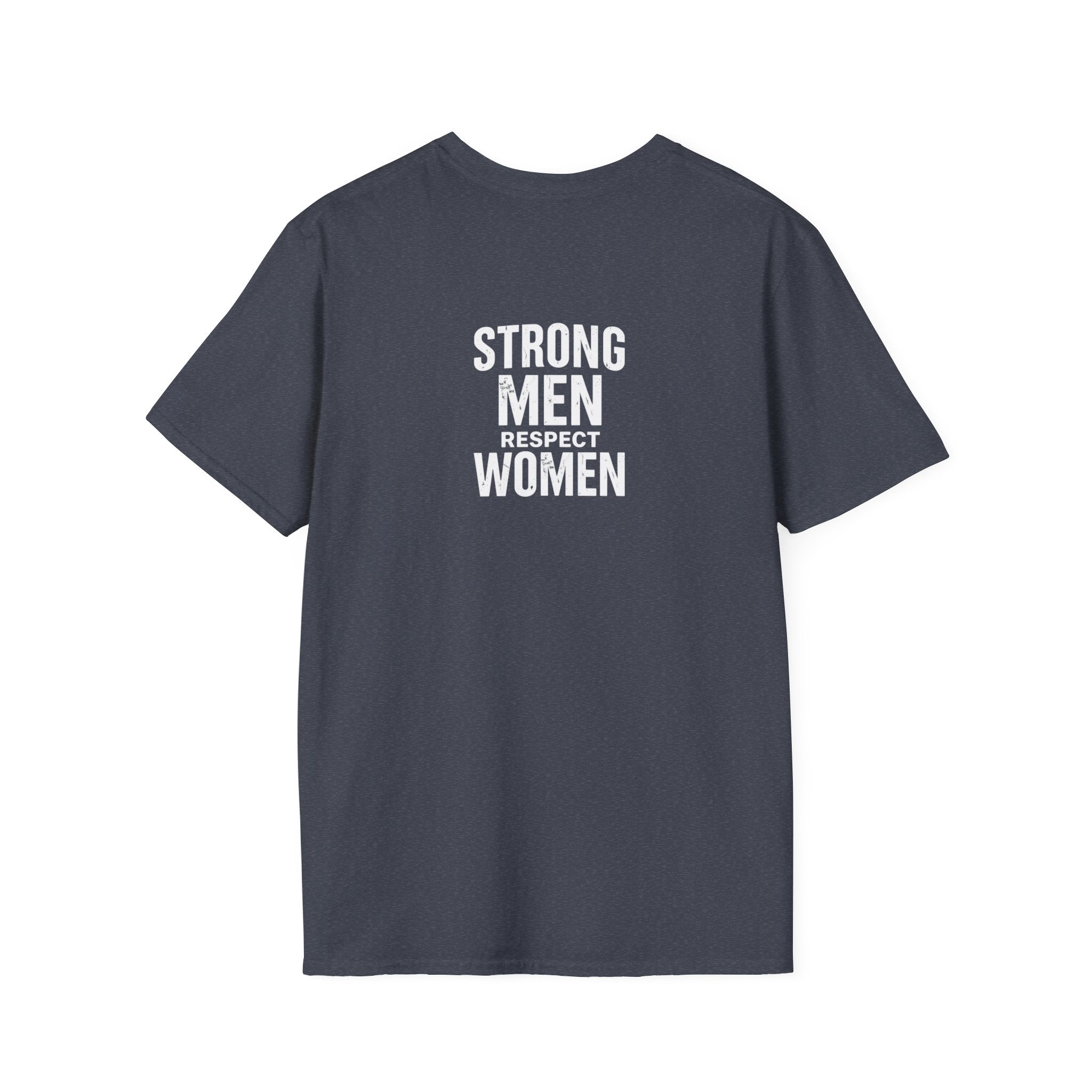 I Am The Bear, Strong Men Respect Women Unisex Softstyle T-Shirt