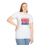 Democracy Dies Without Women Unisex Softstyle T-Shirt