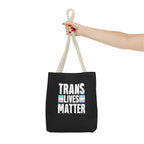 Trans Lives Matter Tote Bag