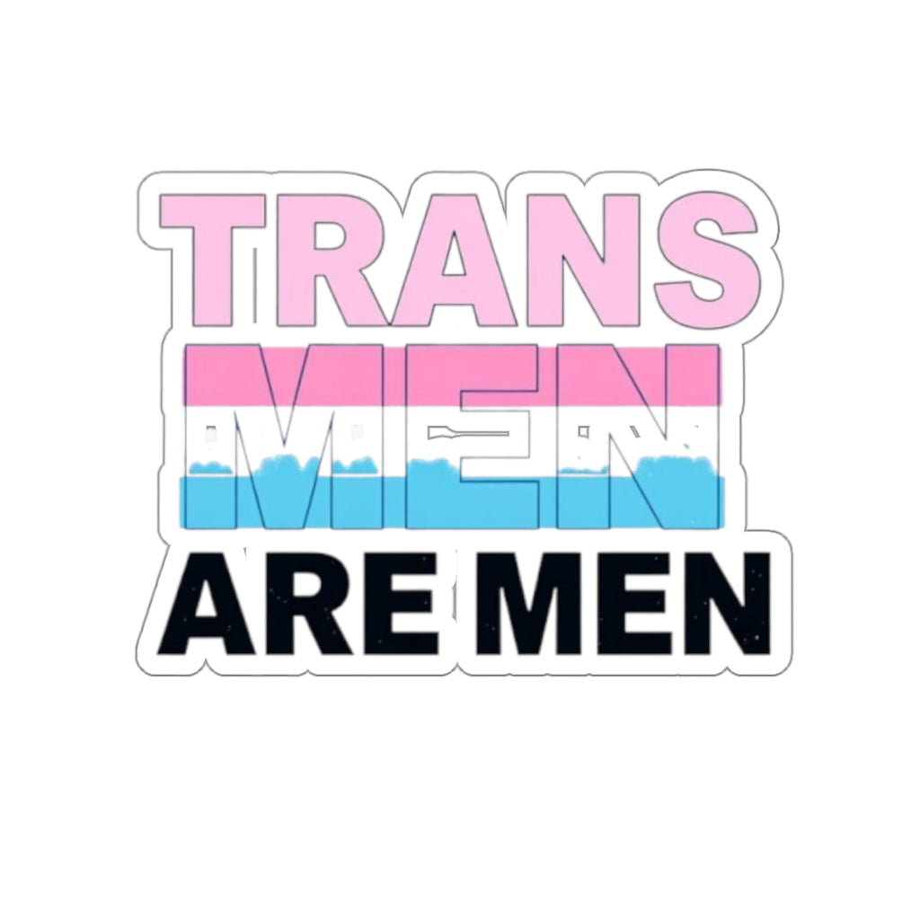 Die-Cut Stickers - TRANS MEN ARE MEN