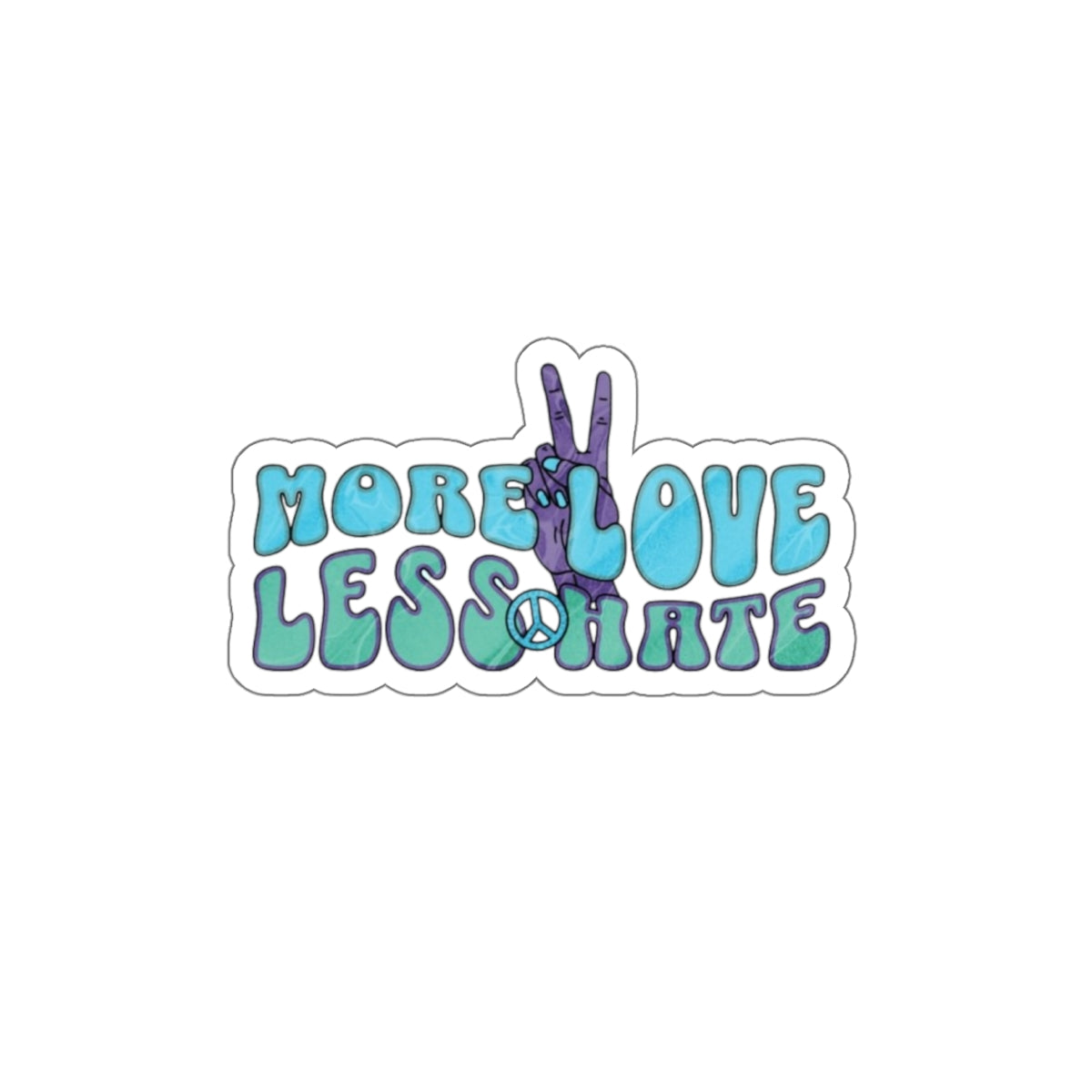 Die-Cut Stickers - More Love Less Hate