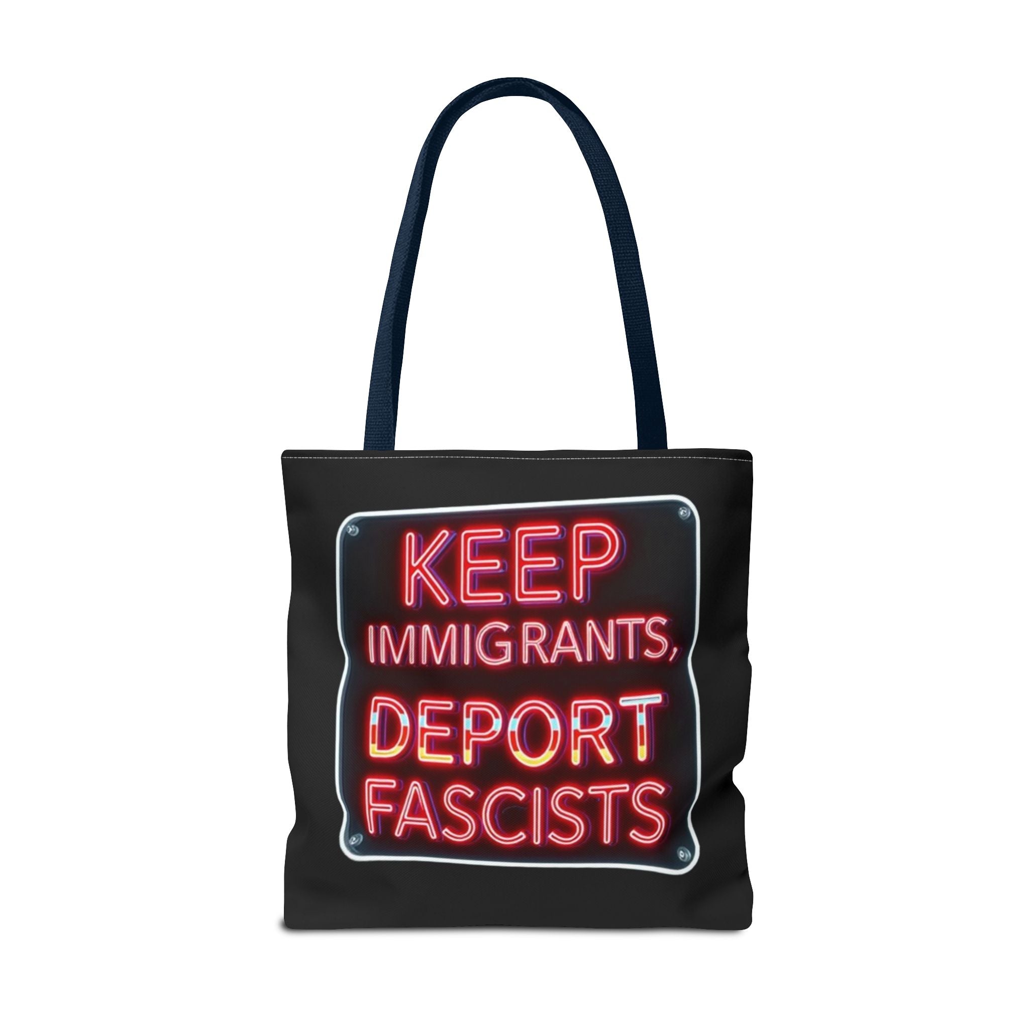 Keep Immigrants, Deport Fascists Tote Bag