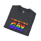 Homophobia Is Gay Graphic T-Shirt