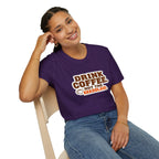 DRINK COFFEE, NOT THE KKKOOLAID. Unisex Softstyle T-Shirt - Empowering Message for Activists