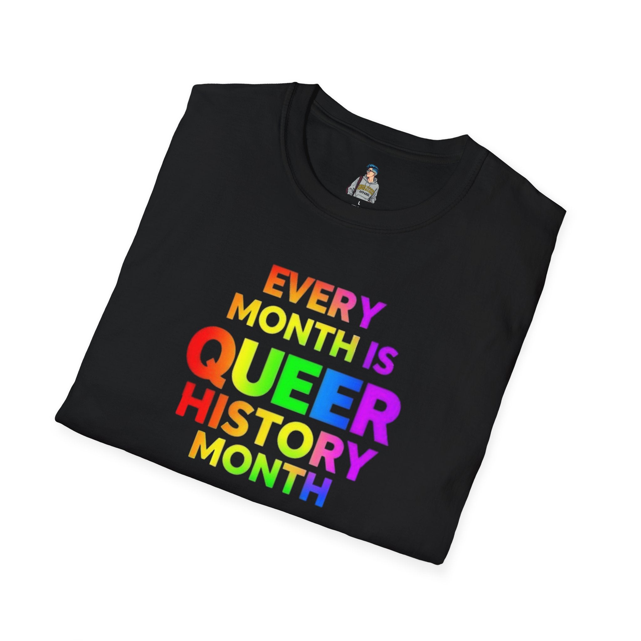 Queer History Month T-Shirt | Every Month is Queer History Month | Unisex Softstyle Tee