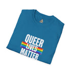 Queer Lives Matter Unisex Softstyle T-Shirt - Support LGBTQ+ Rights