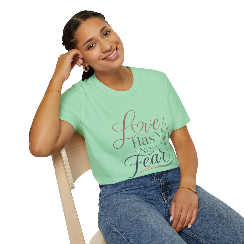 Love Has No Fear T-Shirt — Inspirational Tee
