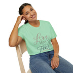 Love Has No Fear T-Shirt — Inspirational Tee