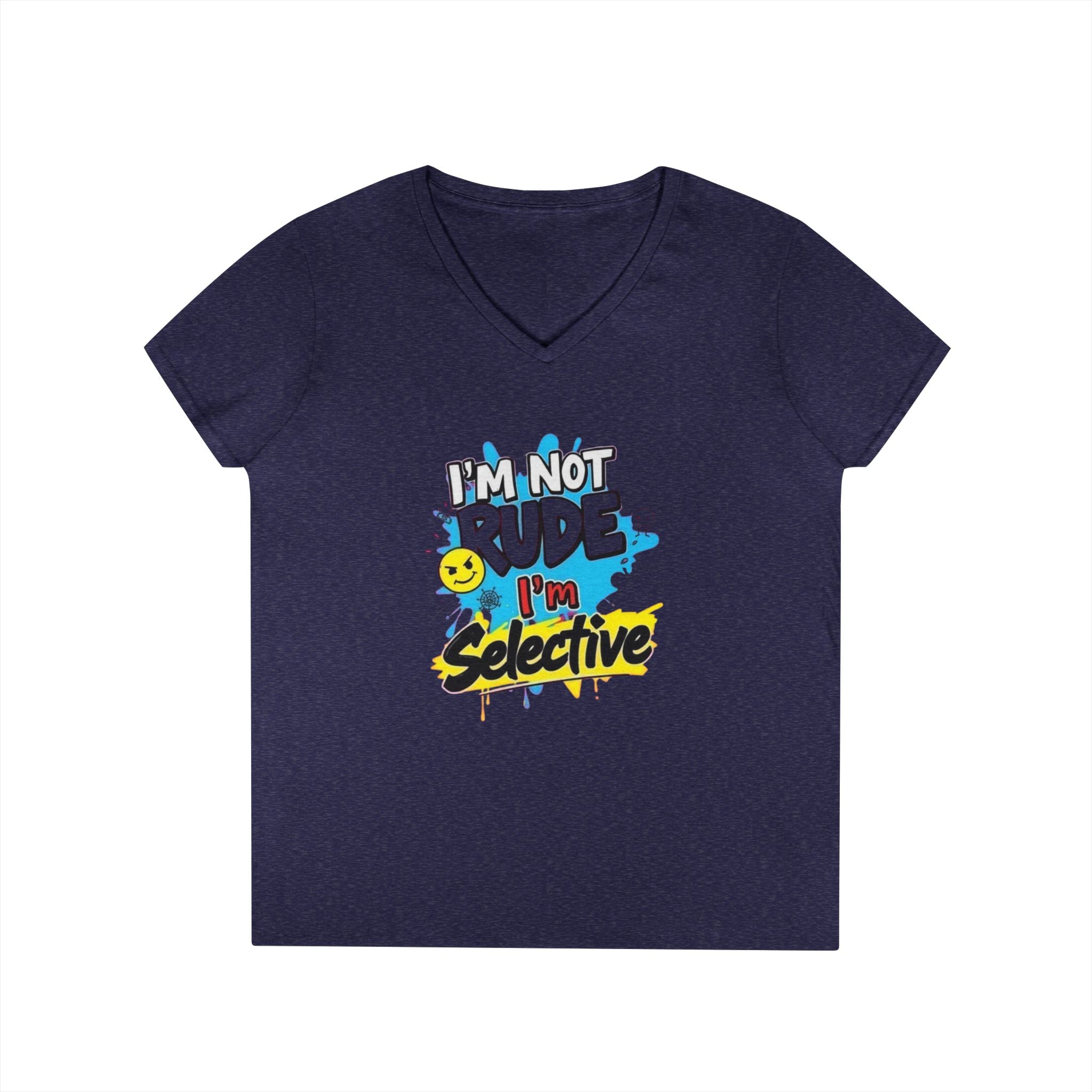 Funny I'm not Rude I'm Selective V-Neck T-Shirt for Women