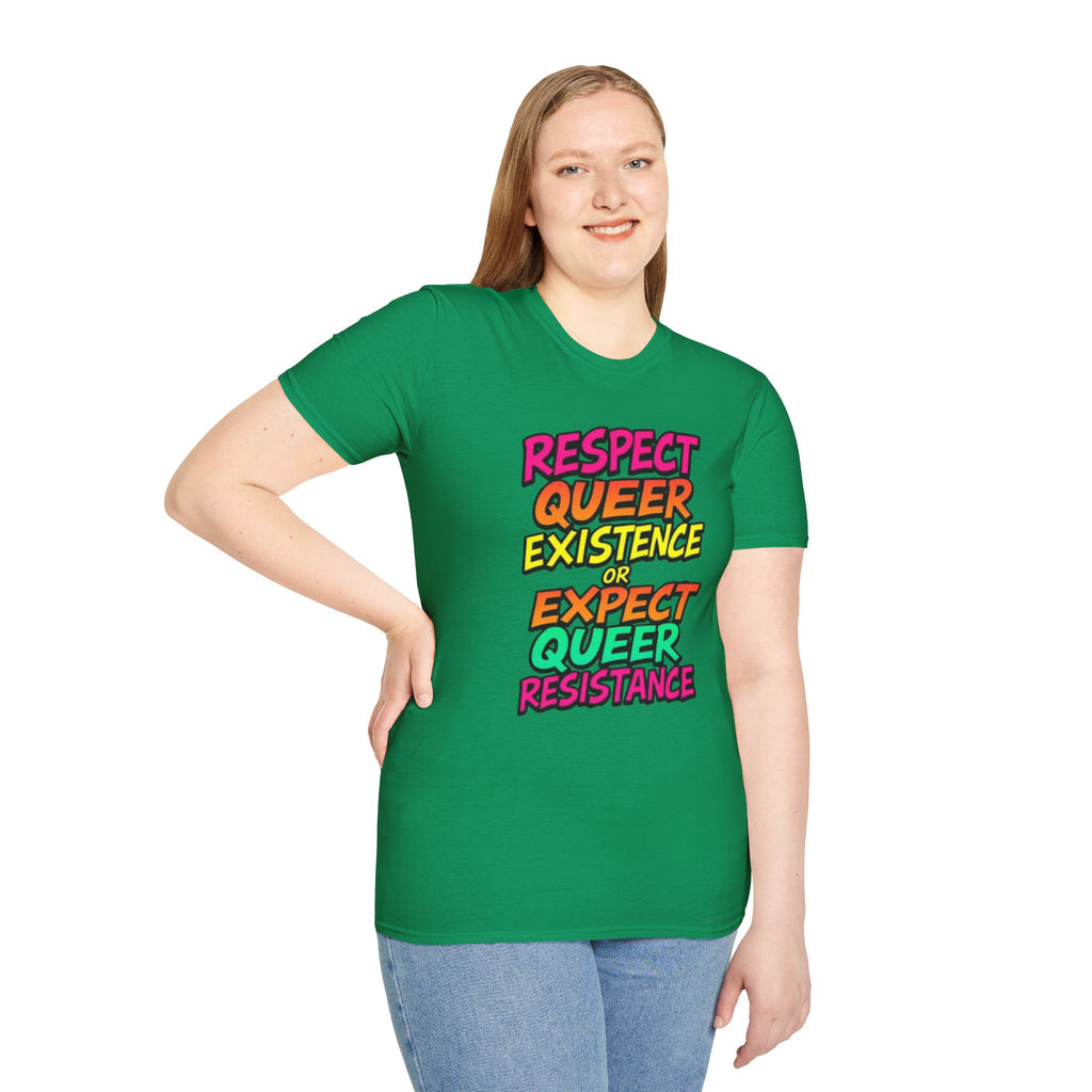 Respect Queer Existence or Expect Queer Resistance T-Shirt