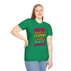 Respect Queer Existence or Expect Queer Resistance T-Shirt