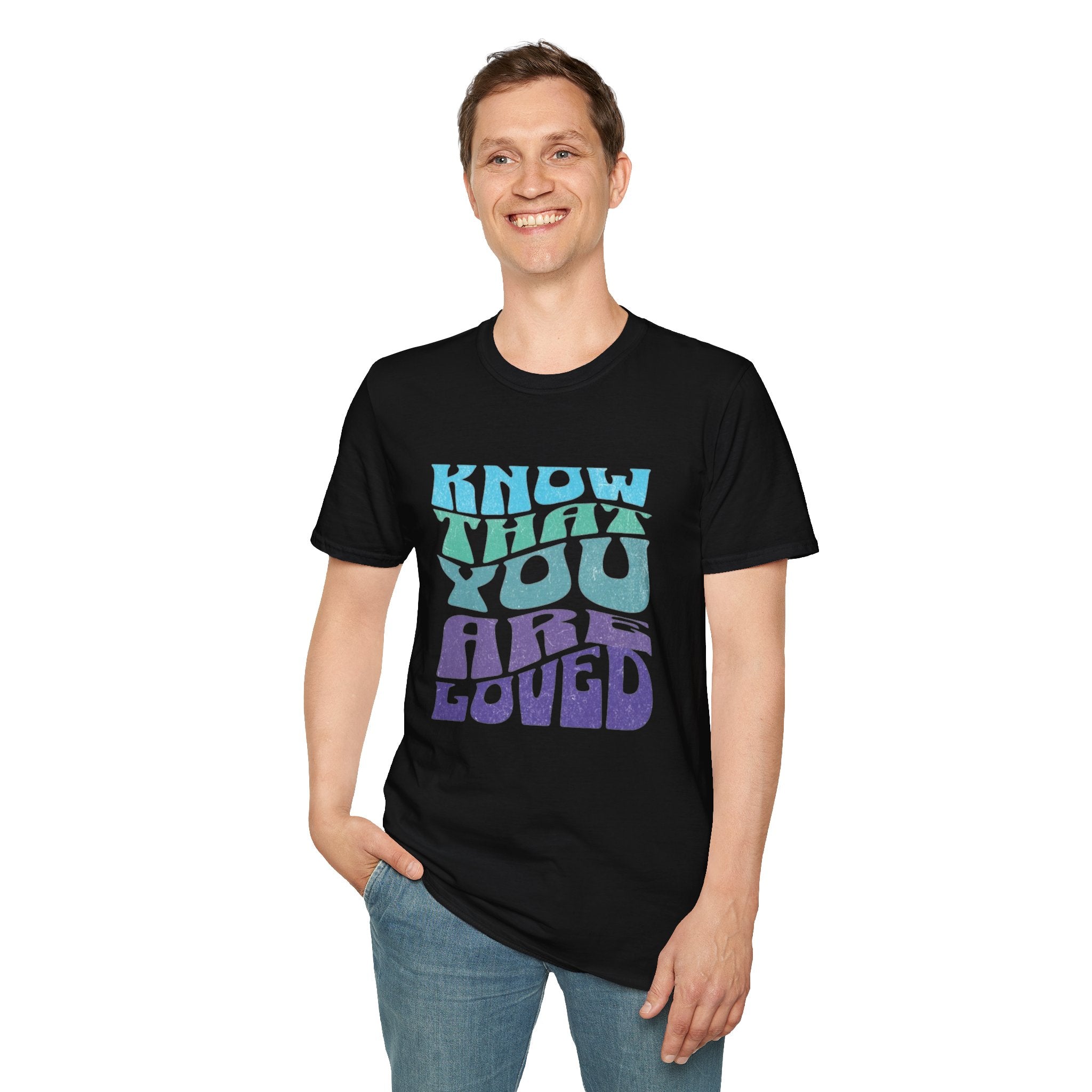 Know That You Are Loved - Unisex Softstyle T-Shirt