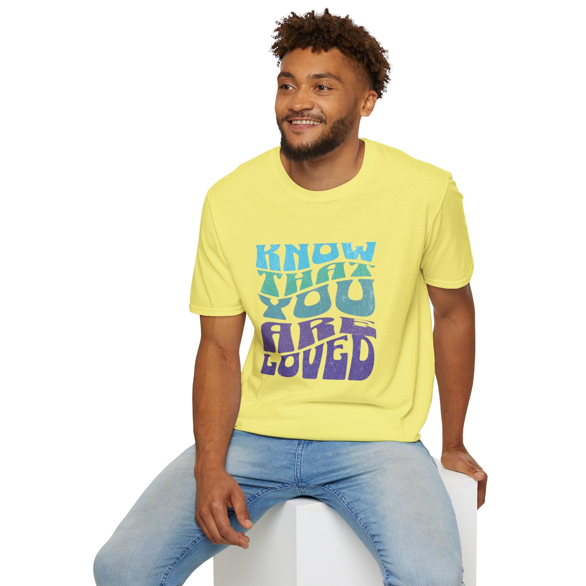 Know That You Are Loved - Unisex Softstyle T-Shirt