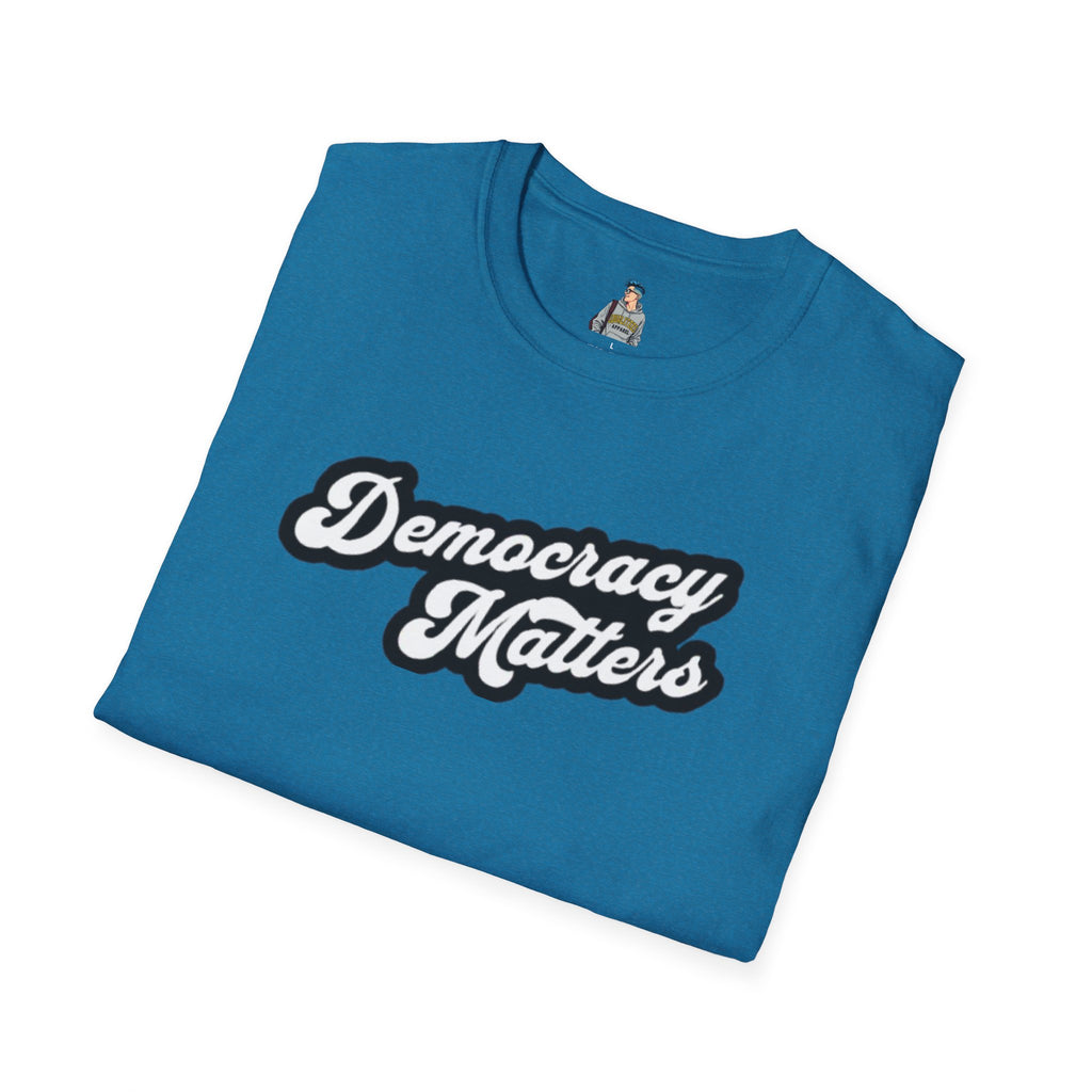 Unisex Softstyle T-Shirt - "Democracy Matters" & " We The People Are Pissed Off" Graphic Tee