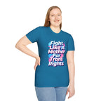 Fight Like A Mother T-Shirt - For Trans Rights