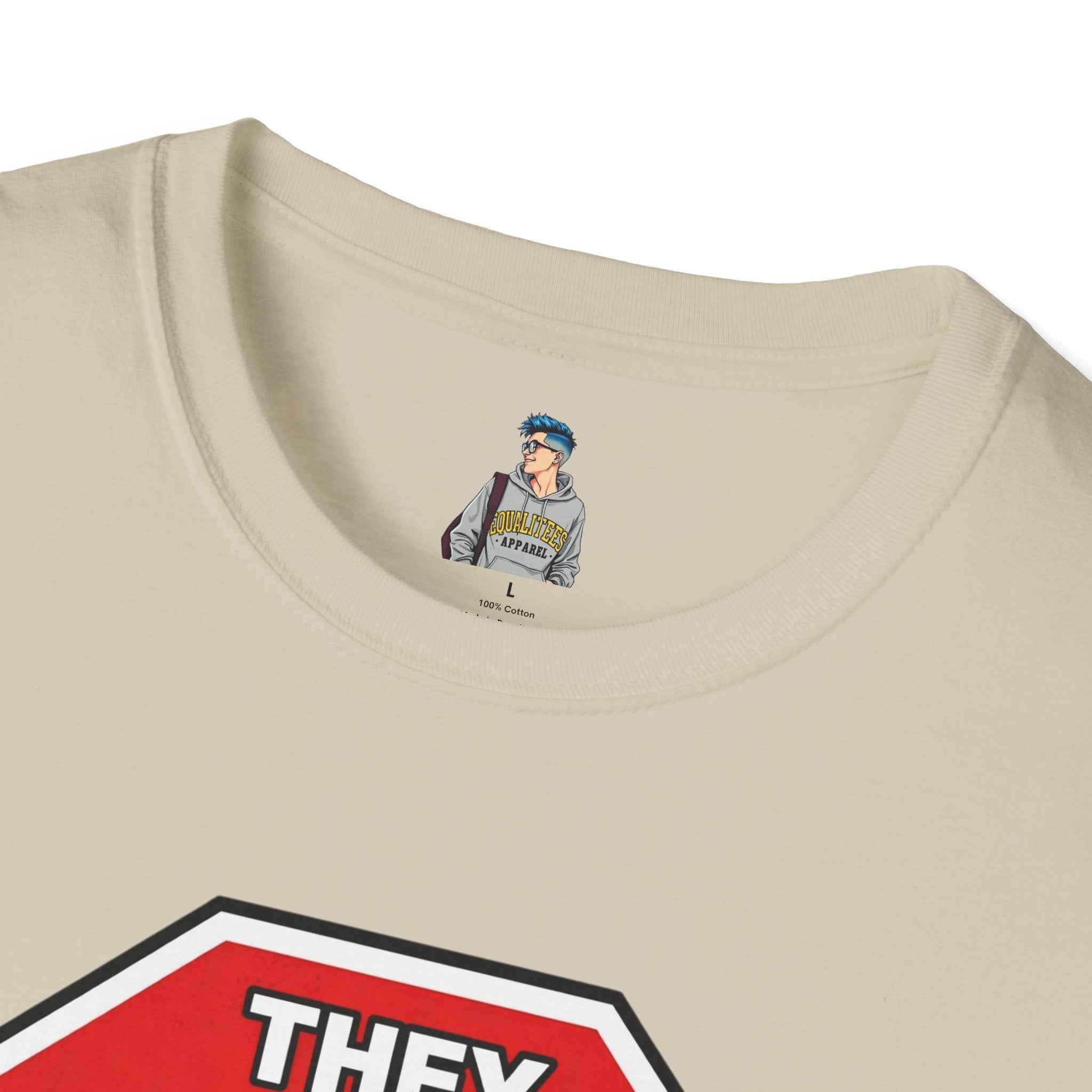 Consent Awareness T-Shirt — Front "They Said Stop You Will Stop"