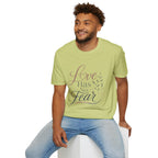 Love Has No Fear T-Shirt — Inspirational Tee