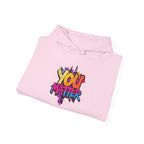 You Matter Hooded Sweatshirt - Unisex Heavy Blend - Colorful & Inspiring