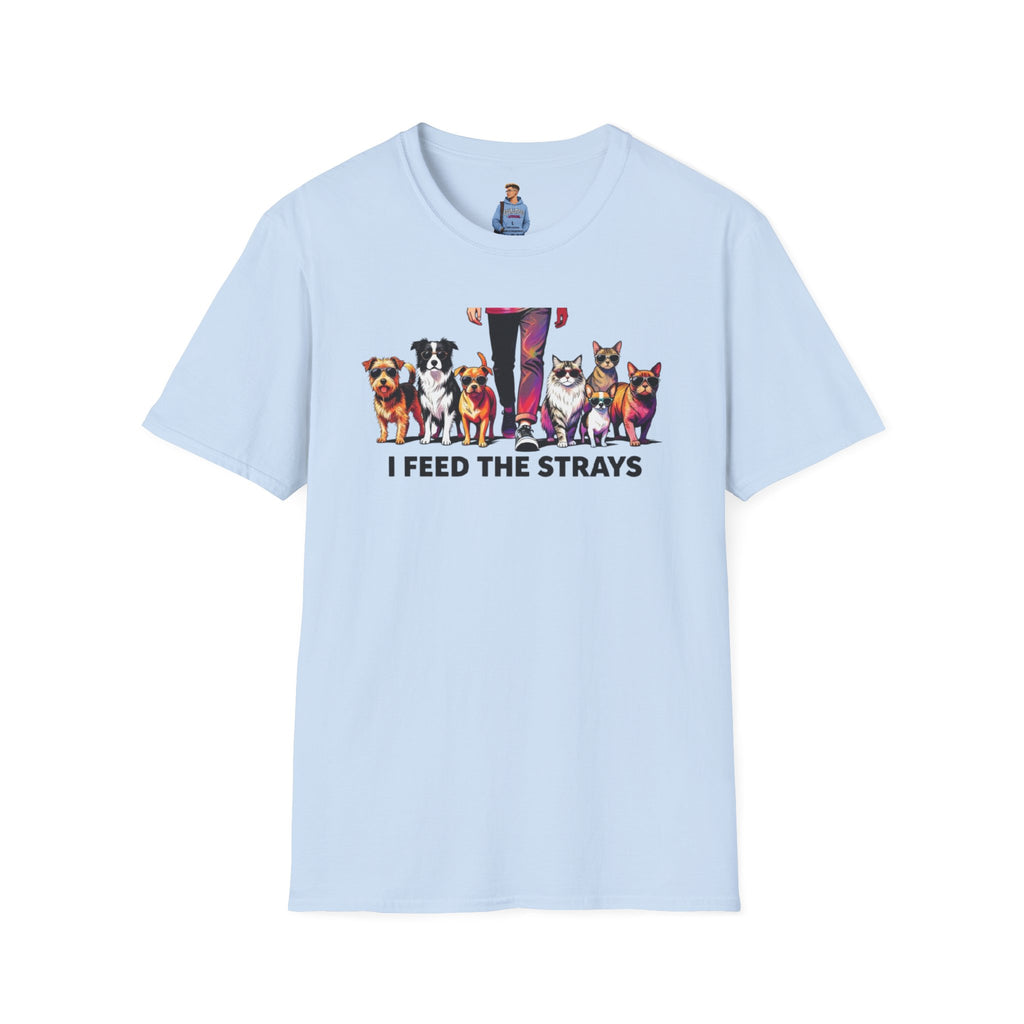 I Feed the Strays T-Shirt