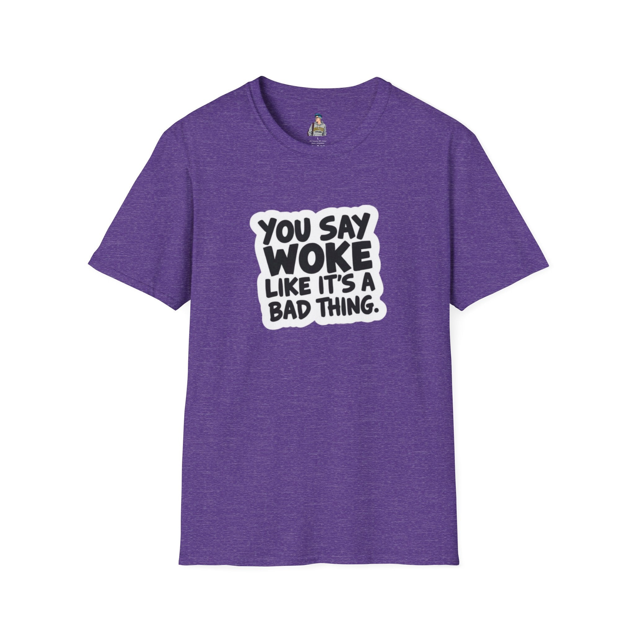 Unisex Softstyle T-Shirt - 'You Say Woke Like It's a Bad Thing'