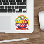 Vibrant Educational Die-Cut Stickers - "Educate. Advocate. Celebrate."