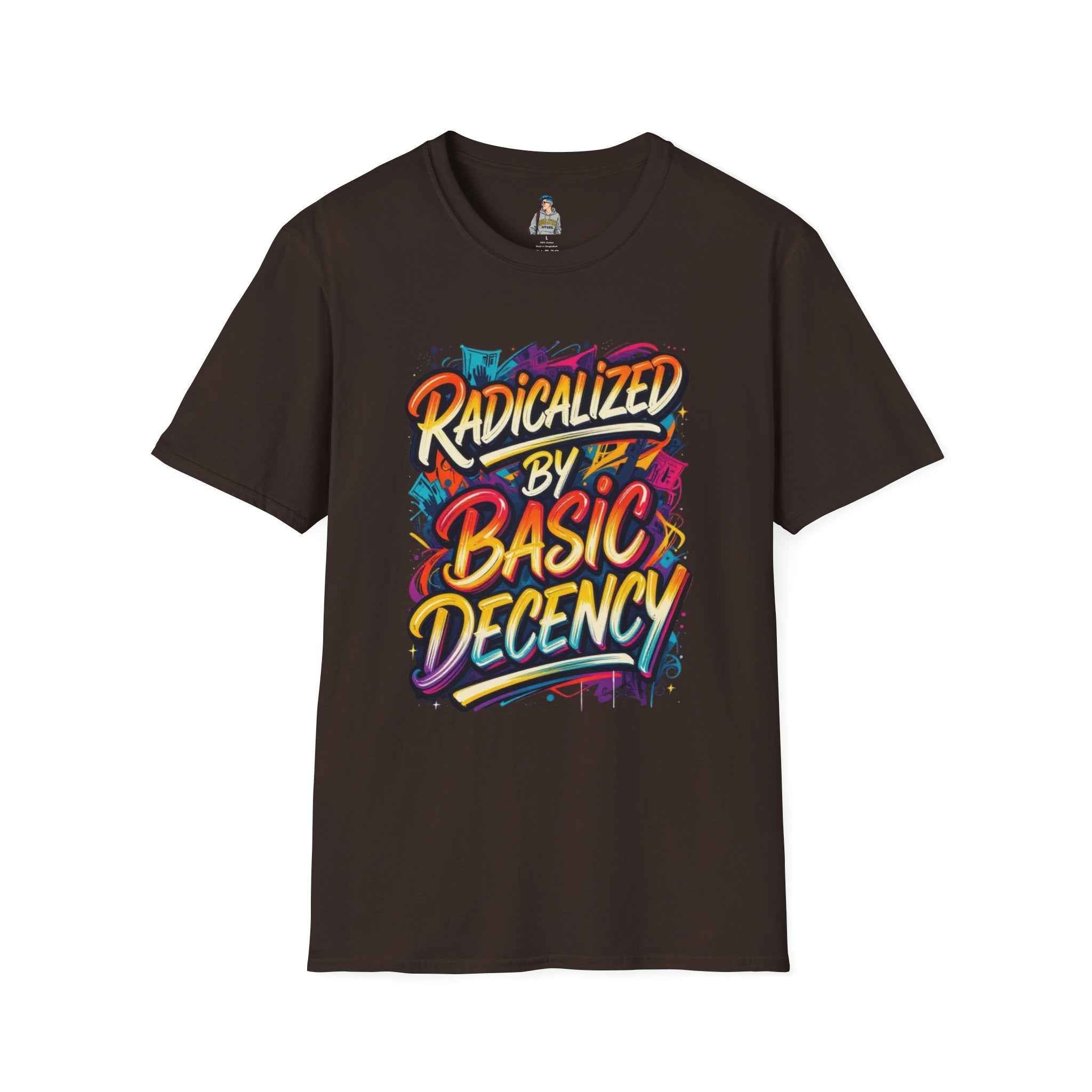 T-Shirt — "Radicalized by Basic Decency" Colorful Graffiti Typography Tee