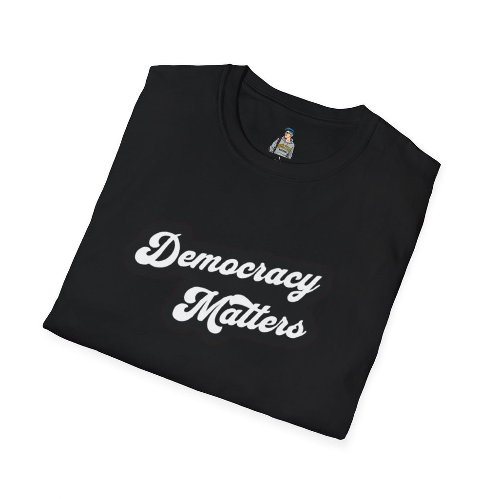 Democracy Matters T-Shirt — Retro Script Political Tee
