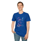 God Is Love Inclusive T-Shirt