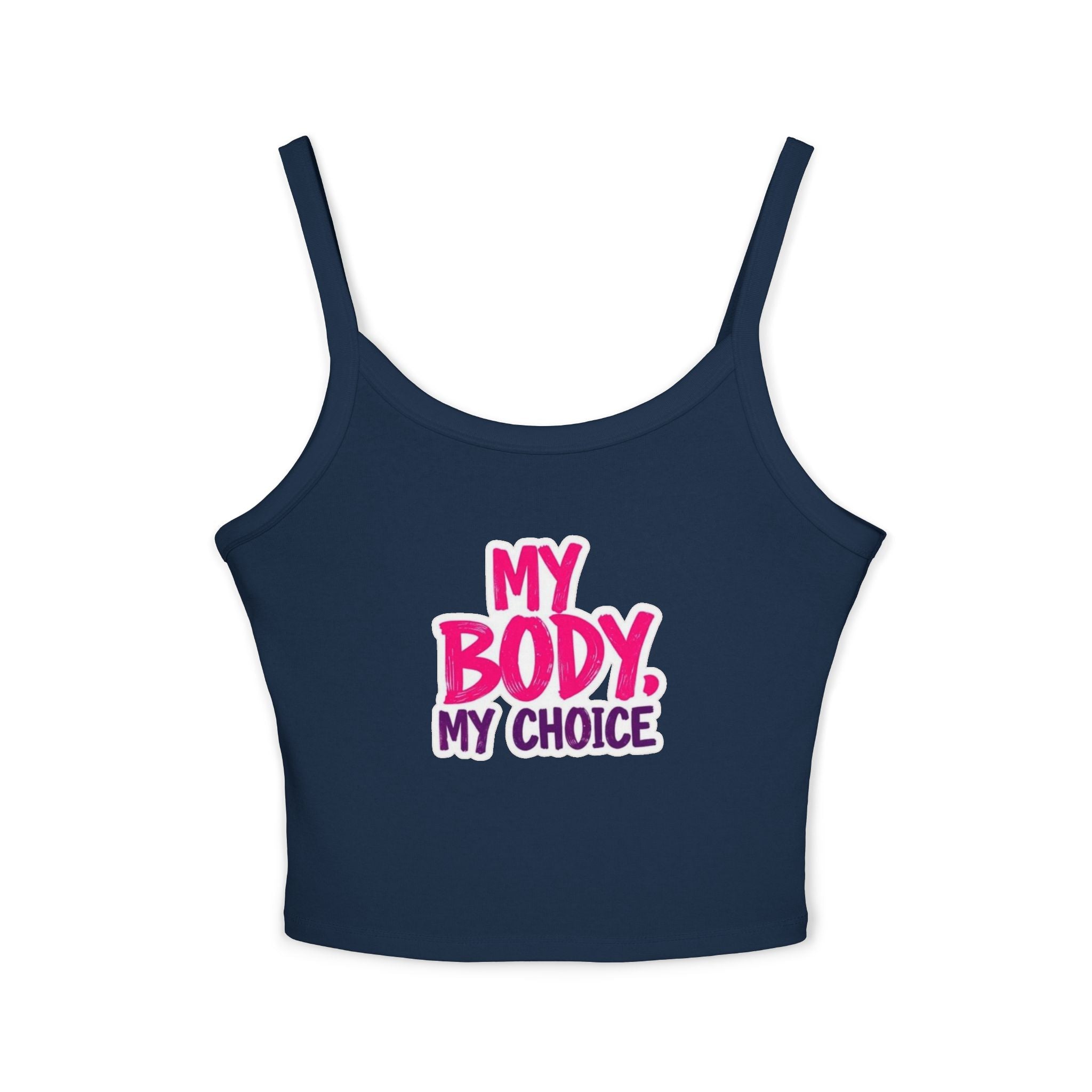 Empowering Women's Spaghetti Strap Tank Top - 'My Body, My Choice'