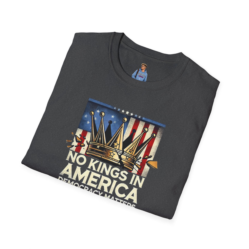 No Kings in America-Democracy Matters  Unisex Softstyle T-Shirt