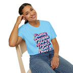 Some People are Trans T-Shirt — "Some People Are Trans. Get Over It." Colorful Pride Tee
