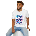 Fight Like A Mother For Trans Rights T-Shirt