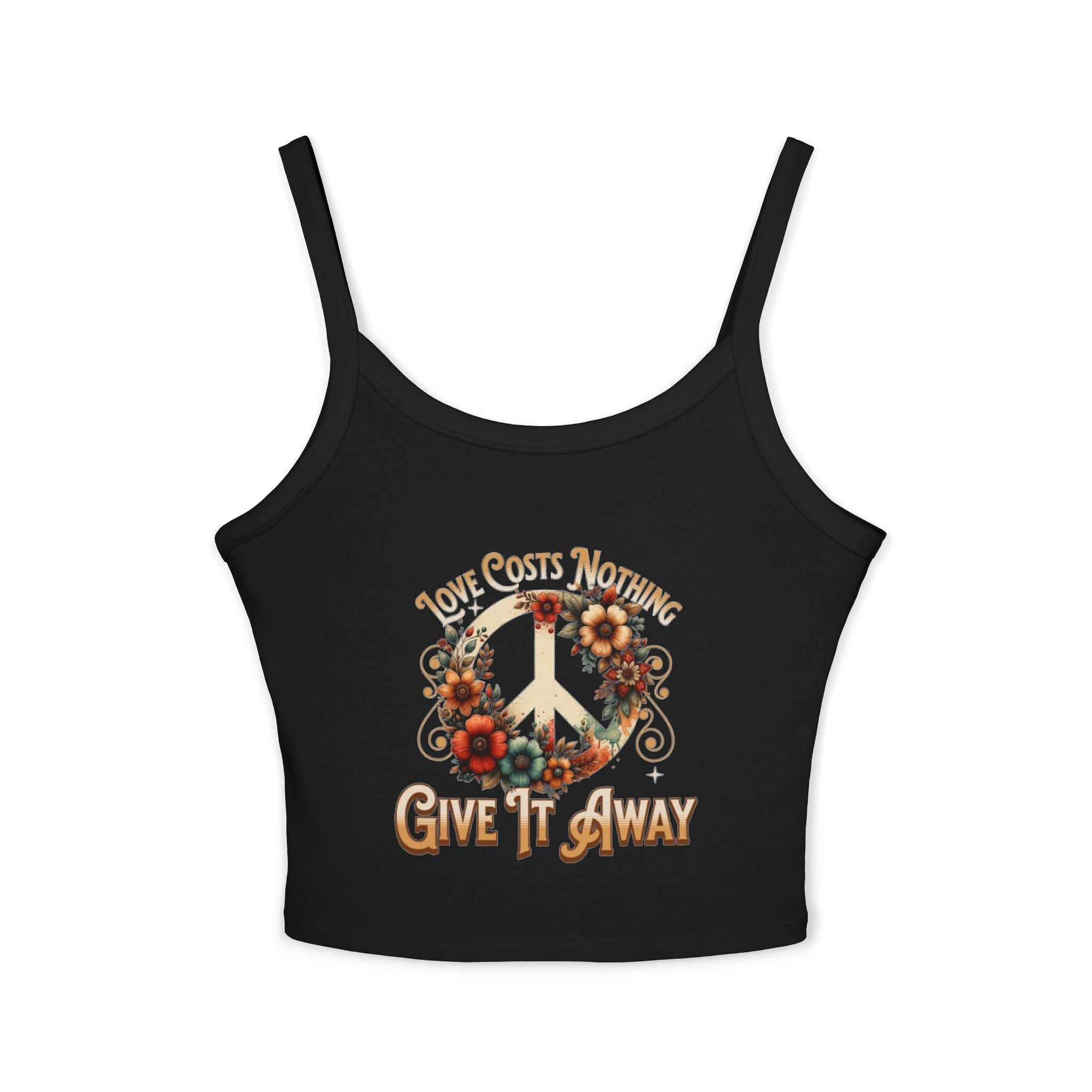 Women's Spaghetti Strap Tank Top - "Love Costs Nothing, Give It Away"