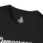 Unisex Softstyle T-Shirt - "Democracy Matters" & " We The People Are Pissed Off" Graphic Tee