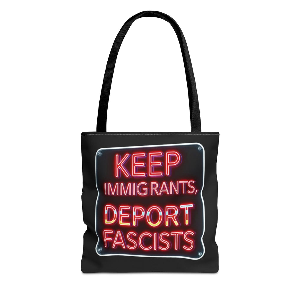 Keep Immigrants, Deport Fascists Tote Bag