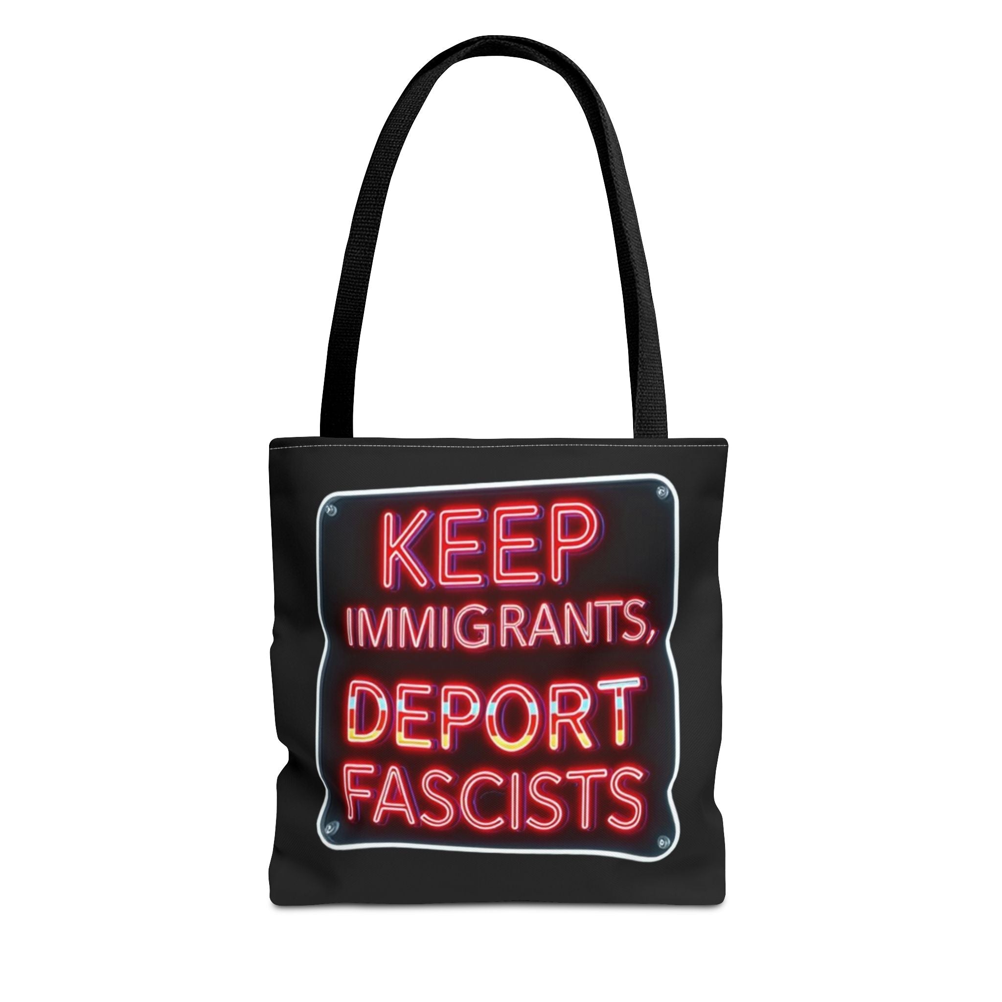 Keep Immigrants, Deport Fascists Tote Bag