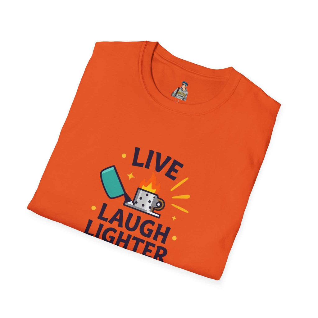 Live Laugh Lighter Fluid T-Shirt