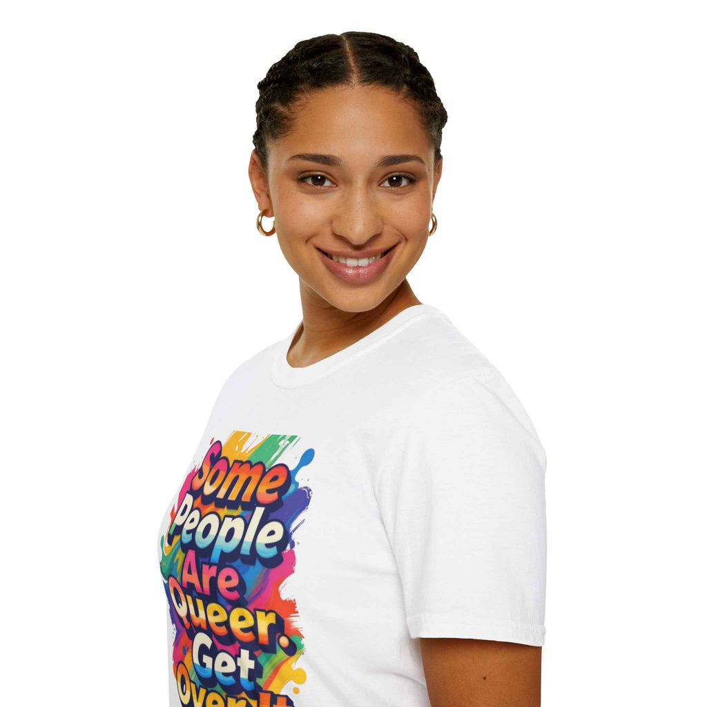 Queer Pride T-Shirt — "Some People Are Queer. Get Over It." Rainbow Graphic